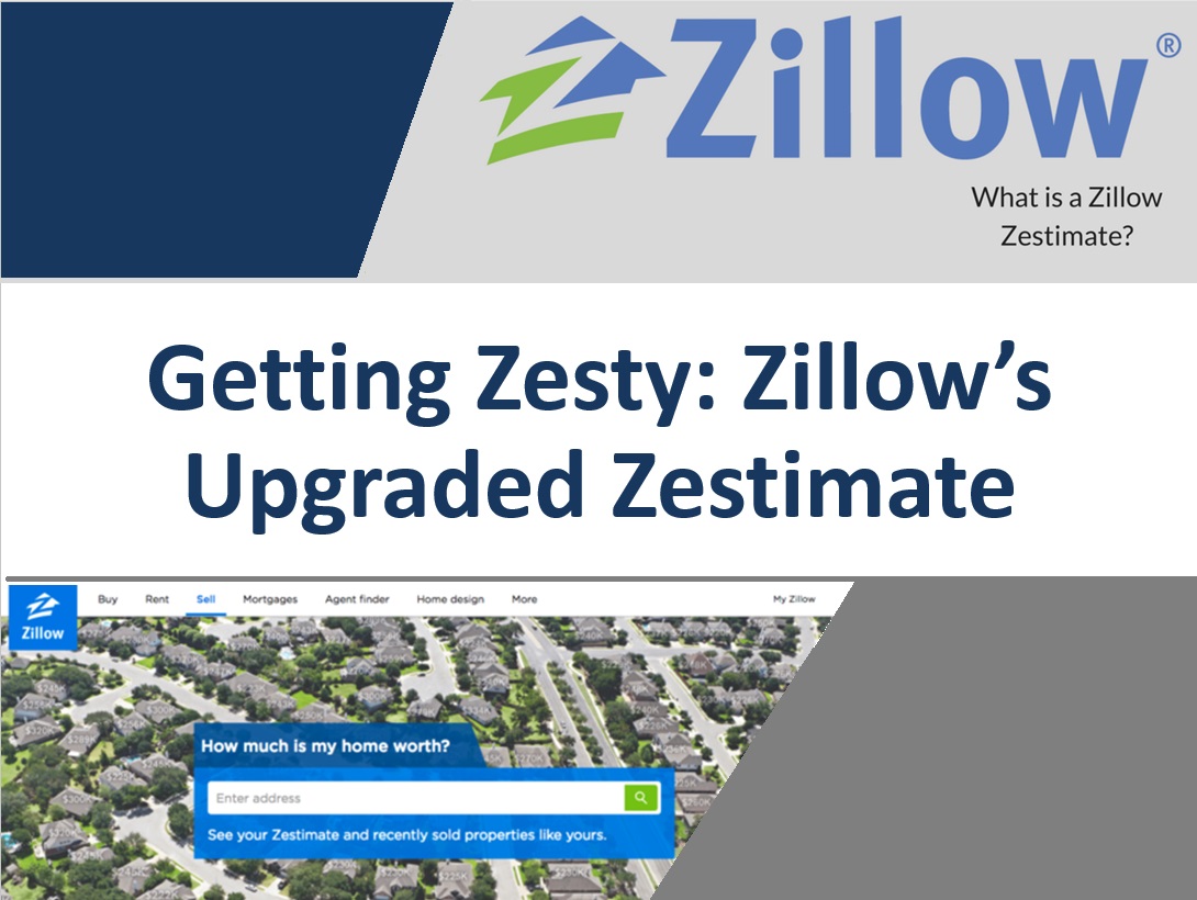 Getting Zesty Zillows Upgraded Zestimate
