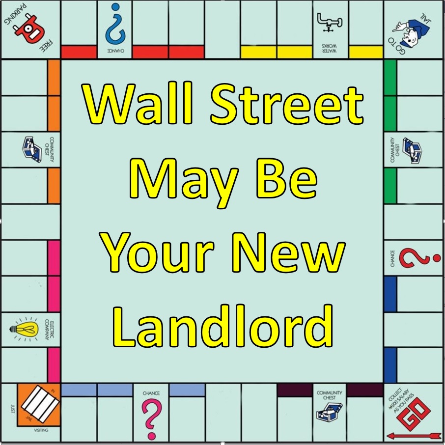 wall street may be your new landlord