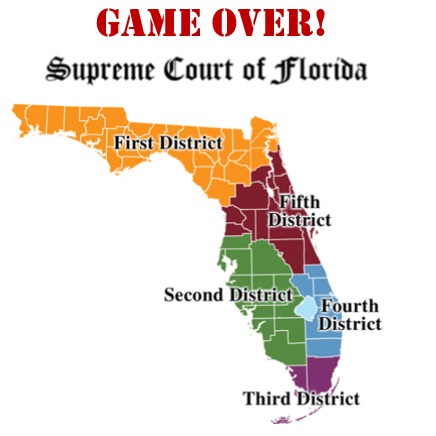 GAME OVER: Florida Supreme Court says it’s time to move cases and orders Districts to Comply